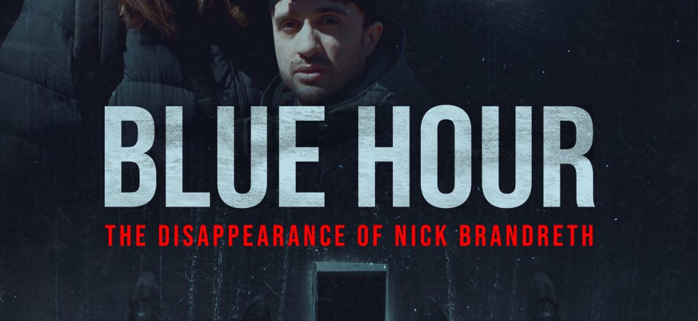 Blue Hour: The Disappearance of Nick Brandreth